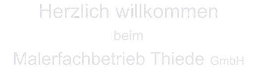 Herzlich willkommen beim Malerfachbetrieb Thiede GmbH